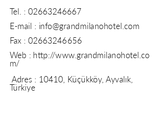 Grand Milano Otel Ayvalk Sarmsakl iletiim bilgileri